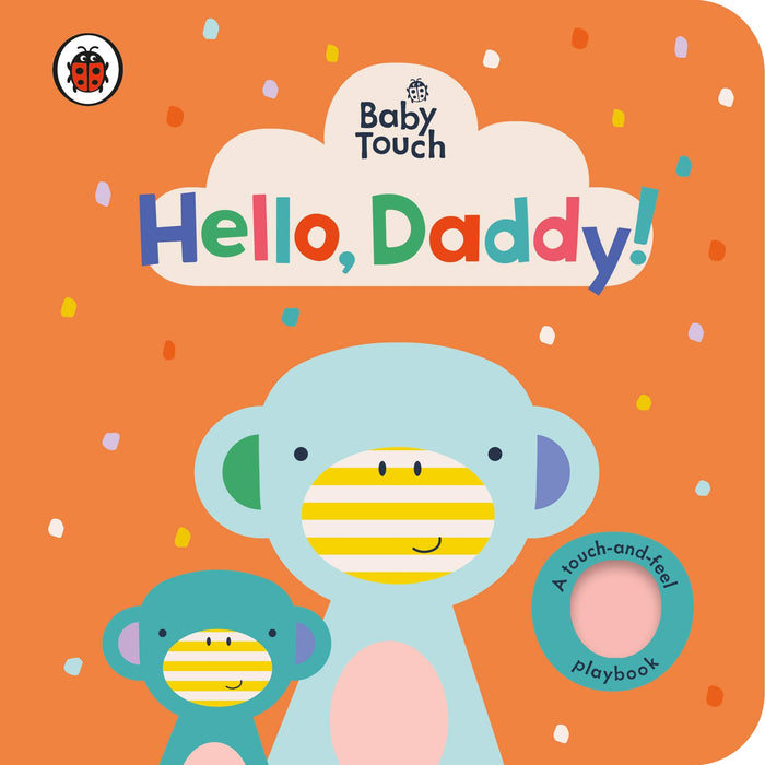Baby Touch Hello Daddy by contributor - Board Book cover