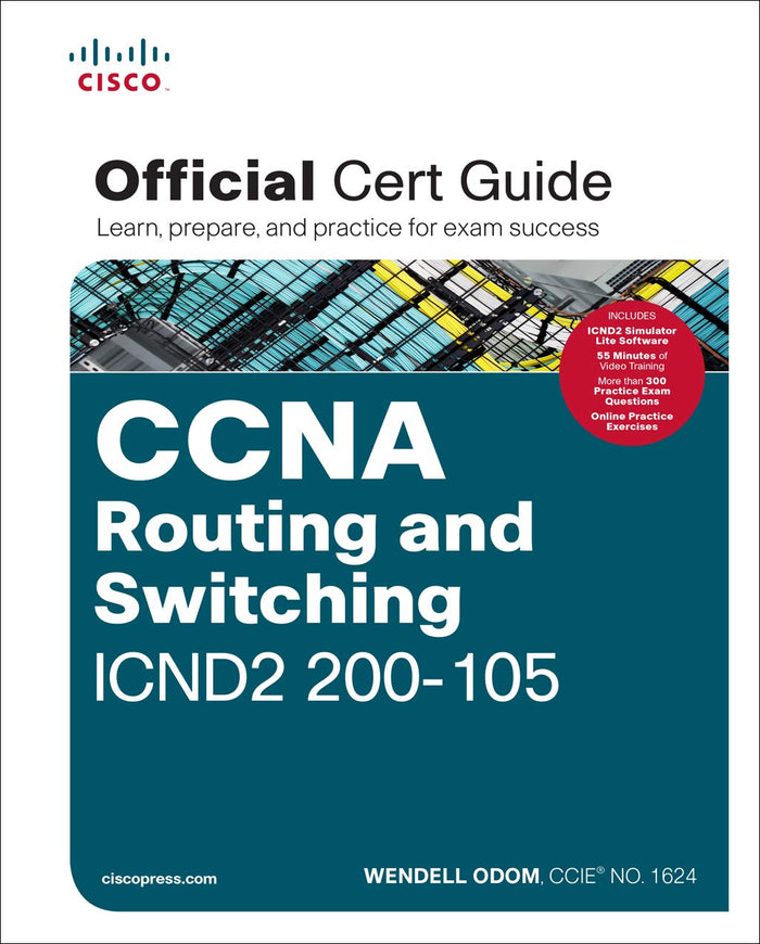 Ccna Routing and Switching Icnd2 200 105 Official Cert Guide by Wendell Odom - Hardcover cover