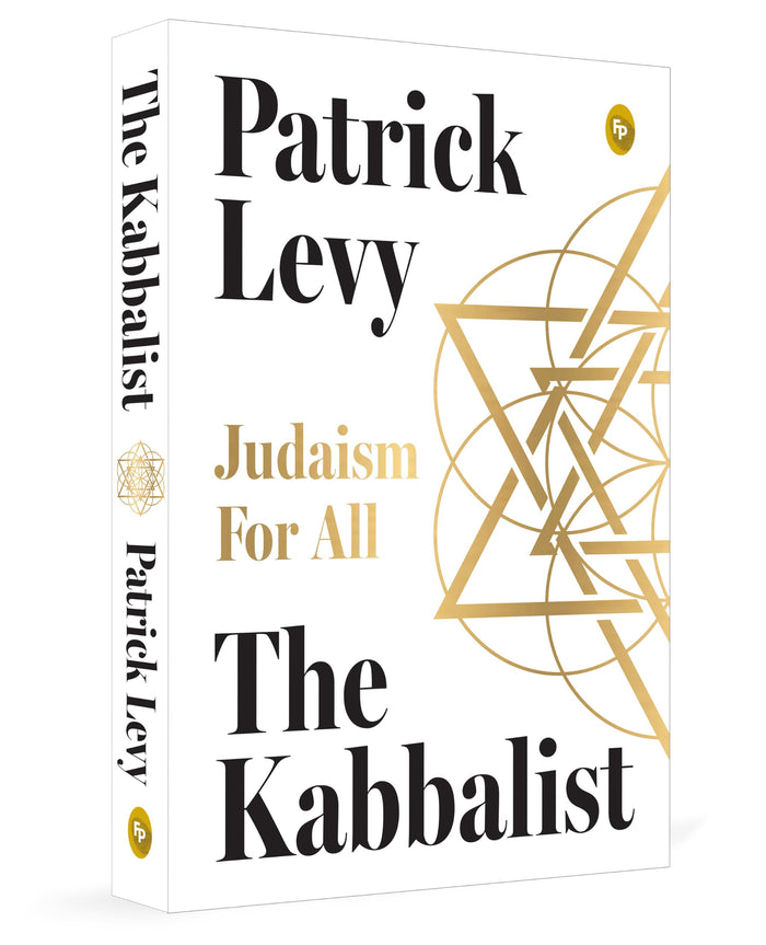 The Kabbalist: Judaism for All by Patrick Levy - Hardcover cover
