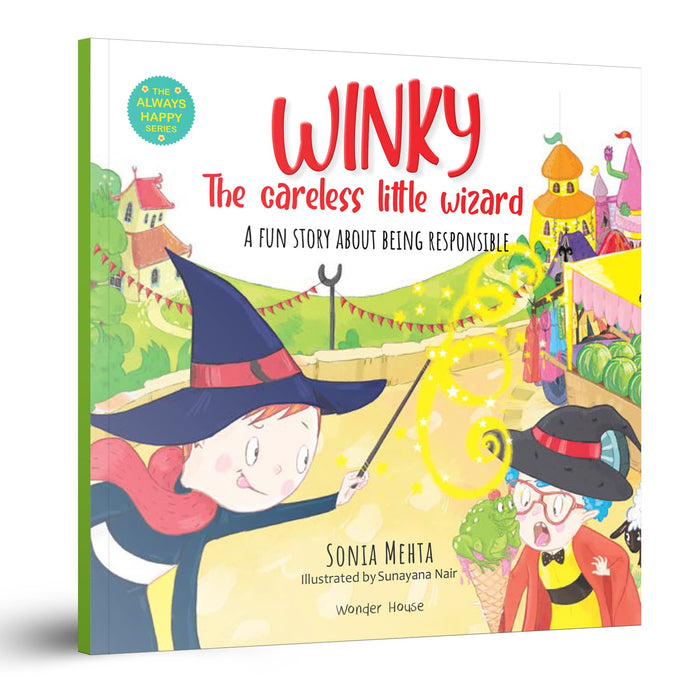 Winky The Careless Little Wizard: A Fun Story About Being Responsible [The Always Happy Series] - Age Group: 5+ /Beautifully Illustrated Picture Book by Sonia Mehta - Paperback cover