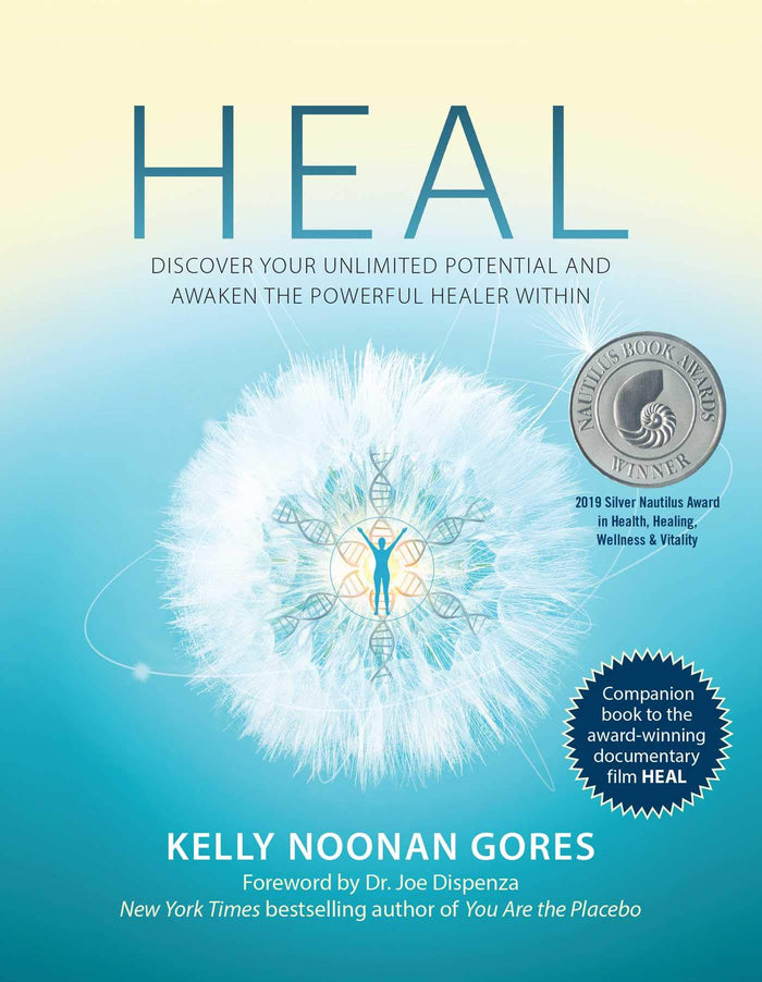 Heal: Discover Your Unlimited Potential and Awaken the Powerful Healer Within by Kelly Noonan Gores - Paperback cover