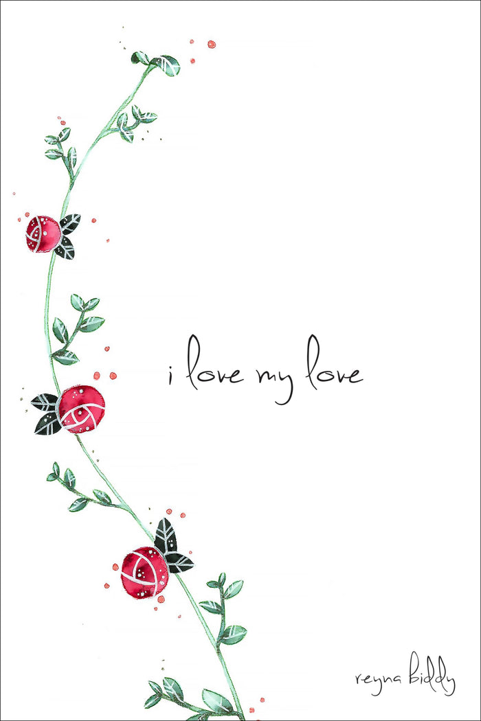 I Love My Love by Reyna Biddy - Paperback cover
