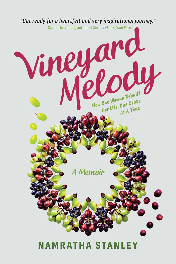 Vineyard Melody: How One Woman Rebuilt Her Life, One Grape At A Time by Namratha Stanley - Paperback cover