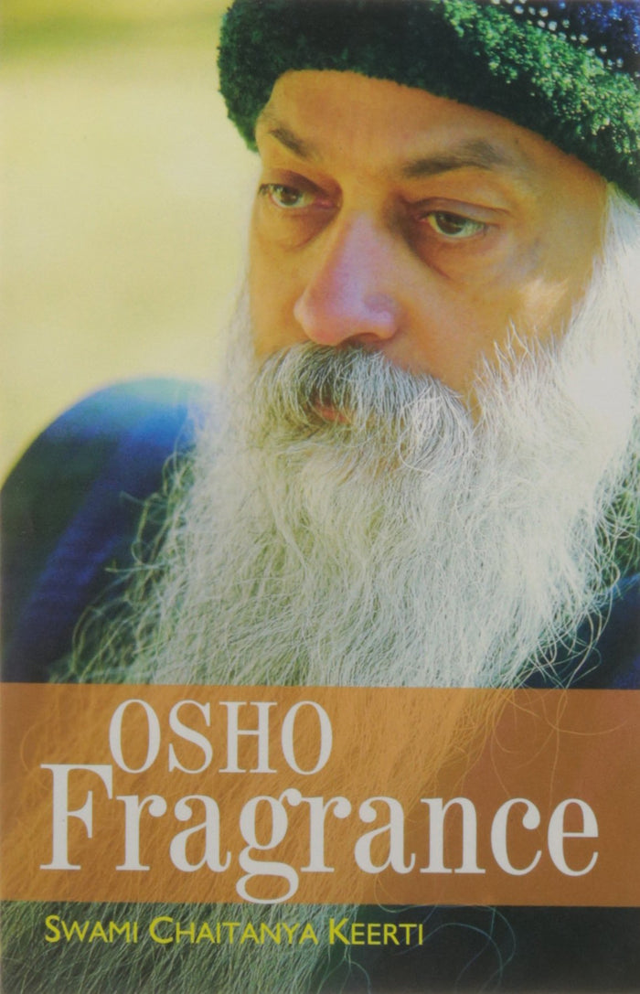 Osho Fragrance by Swami Chaitanya Keerti - Paperback cover