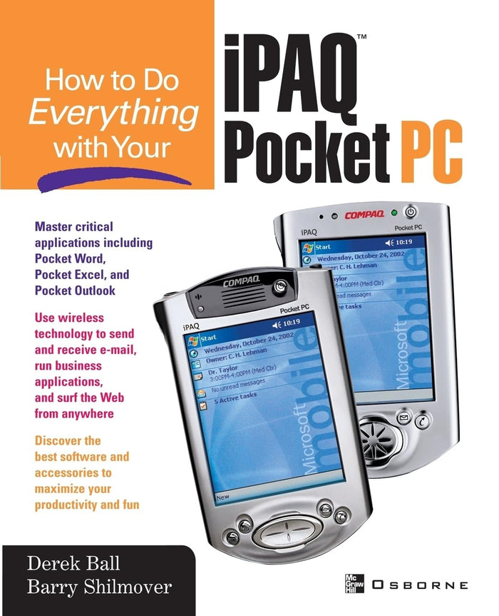 How to Do Everything With Your iPAQ(R) Pocket PC by Derek Ball - Paperback cover