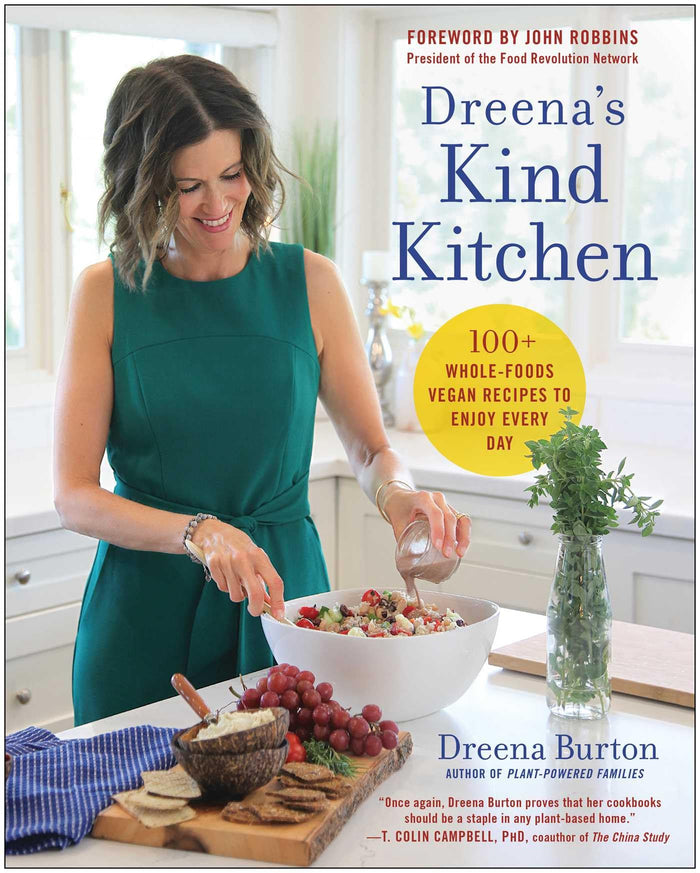 Dreena's Kind Kitchen: 100 Whole-Foods Vegan Recipes to Enjoy Every Day by Dreena Burton - Paperback cover