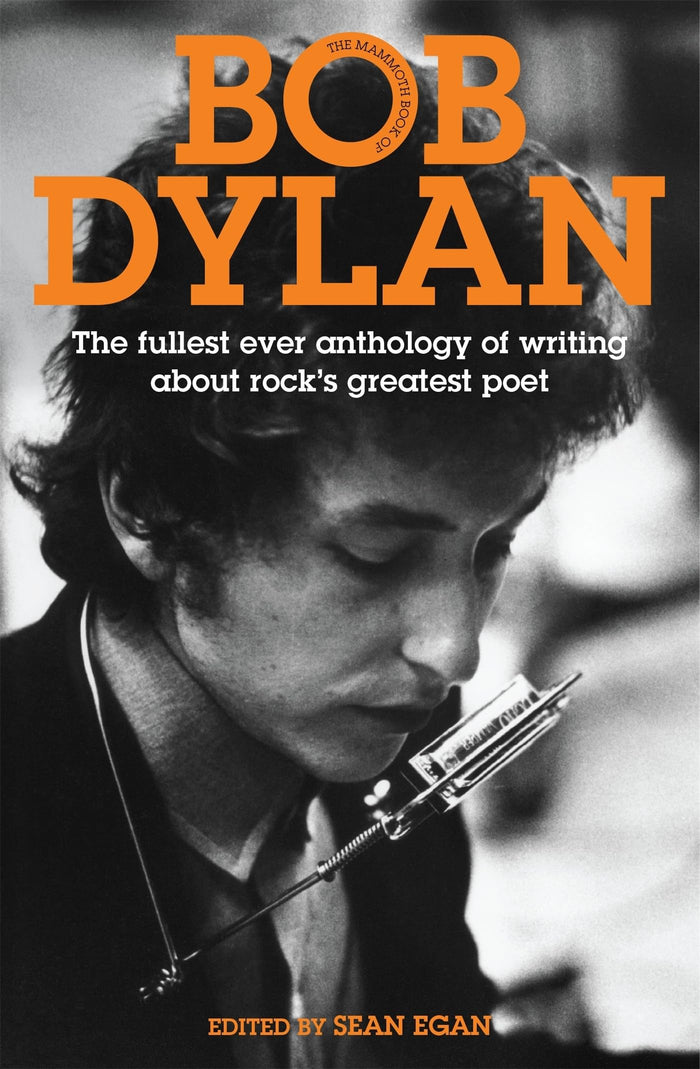 Mammoth Book of Bob Dylan by Sean Egan - Paperback cover