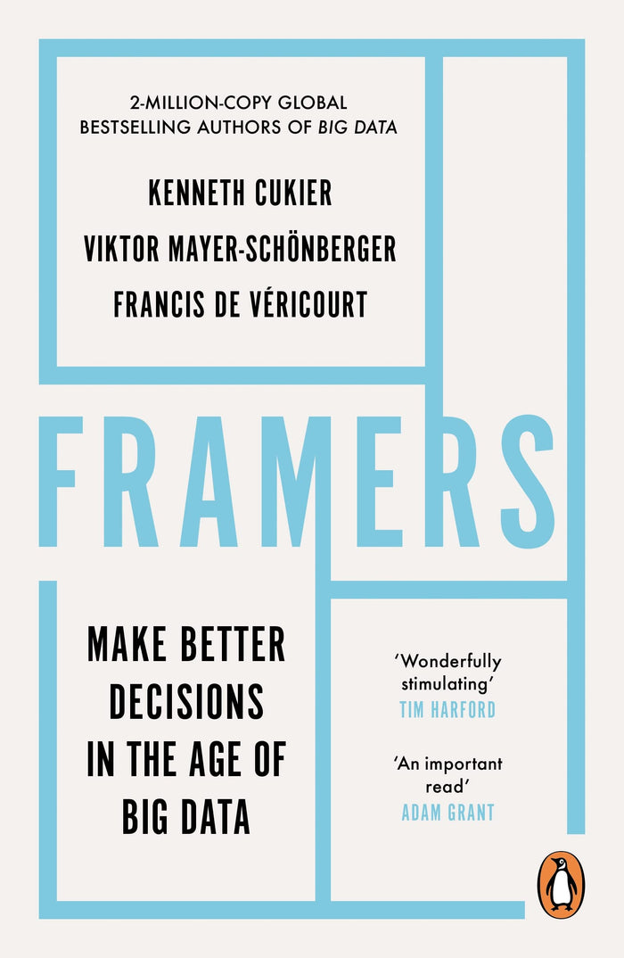 Framers: Make Better Decisions In The Age of Big Data by Francis de Véricourt - Paperback cover
