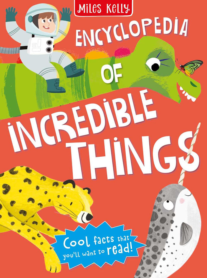 Miles Kelly Publishing Ltd Encyclopedia of Incredible Things. by Miles Kelly Publishing - Hardcover cover