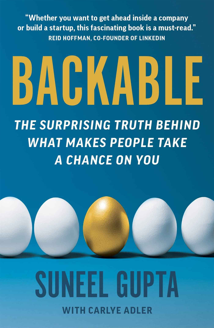 Front cover of the book 'Backable: The surprising truth behind what makes people take a chance on you' by Gupta,Suneel.