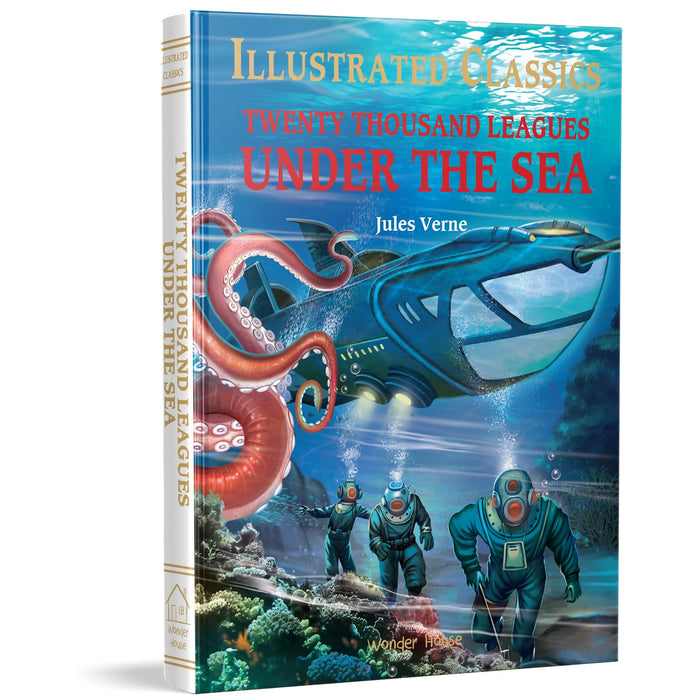 Illustrated Classics - Twenty Thousand Leagues Under The Sea: Abridged Novels With Review Questions by Wonder House Books - Hardcover cover
