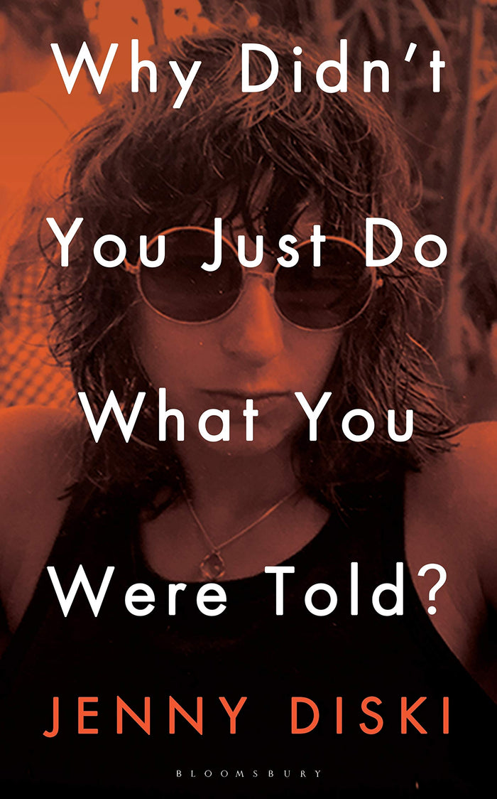 Why Didn’t You Just Do What You Were Told?: Essays by Jenny Diski - Hardcover cover