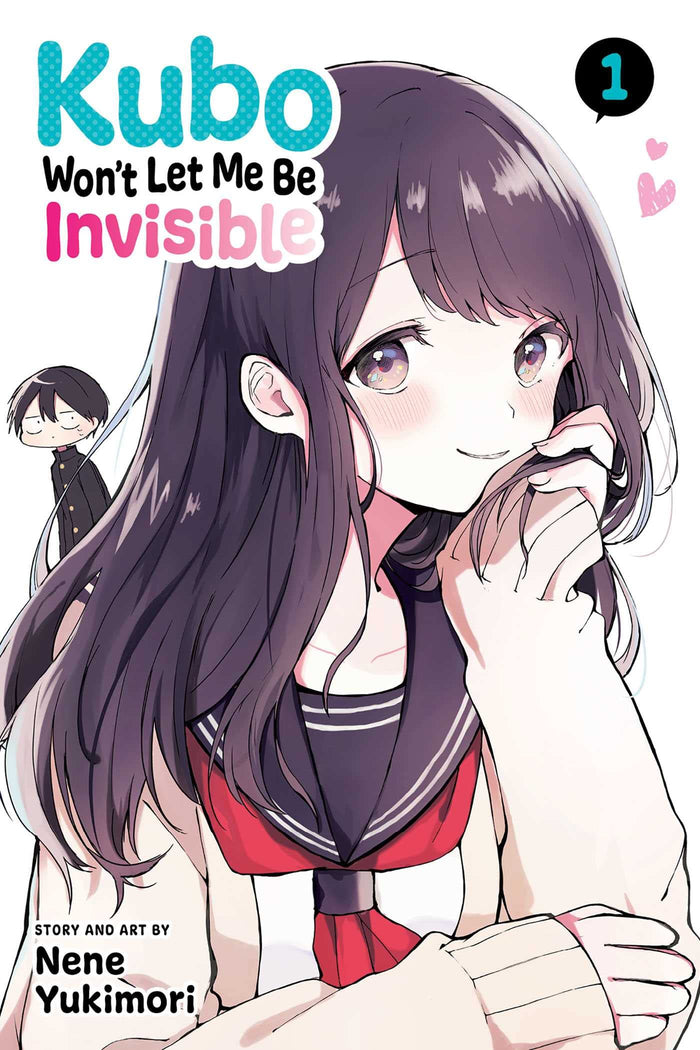 Kubo Won't Let Me Be Invisible, Vol. 1 by Nene Yukimori - Paperback cover
