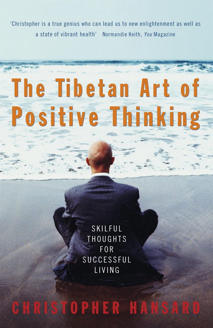 The Tibetan Art Of Positive Thinking by Christopher Hansard - Paperback cover
