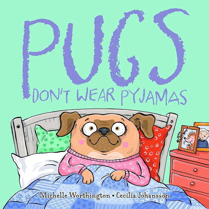 Pugs Don't Wear Pyjamas by Michelle Worthington - Paperback cover