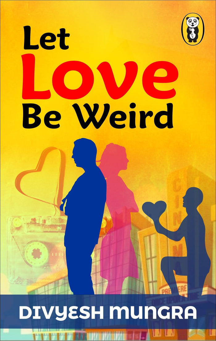 Let Love Be Weird by Divyesh Mungra - Paperback cover