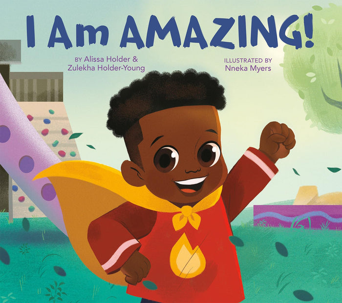 I Am Amazing! by Zulekha Holder-Young - Hardcover cover