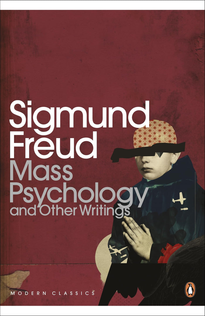 Mass Psychology (Penguin Modern Classics Translated Texts) by Sigmund Freud - Paperback cover