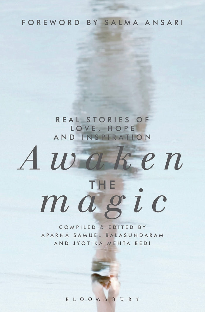 Awaken the Magic: Real Stories of Love, Hope and Inspiration by Aparna Samuel Balasundaram - Paperback cover