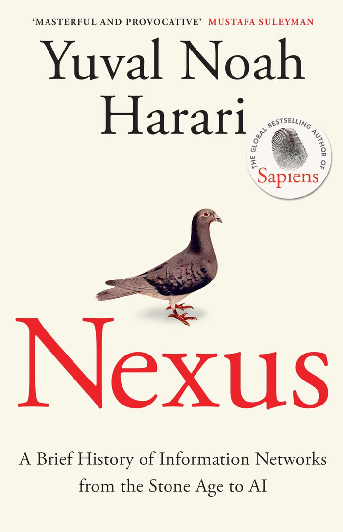 Nexus : A Brief History of Information Networks from the Stone Age to AI by Harari Yuval Noah - Paperback cover