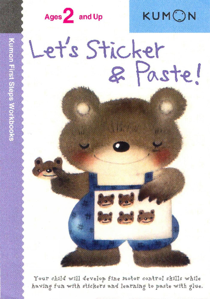 Let's Sticker & Paste! (Kumon First Steps Workbooks) by Kumon Publishing - Paperback cover