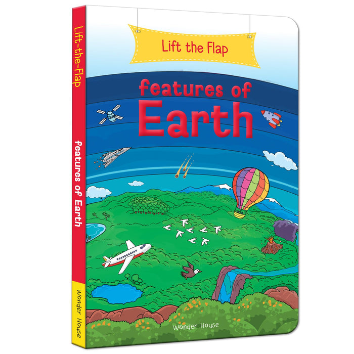 Lift the Flap: Features of Earth by Wonder House Books - Board Book cover