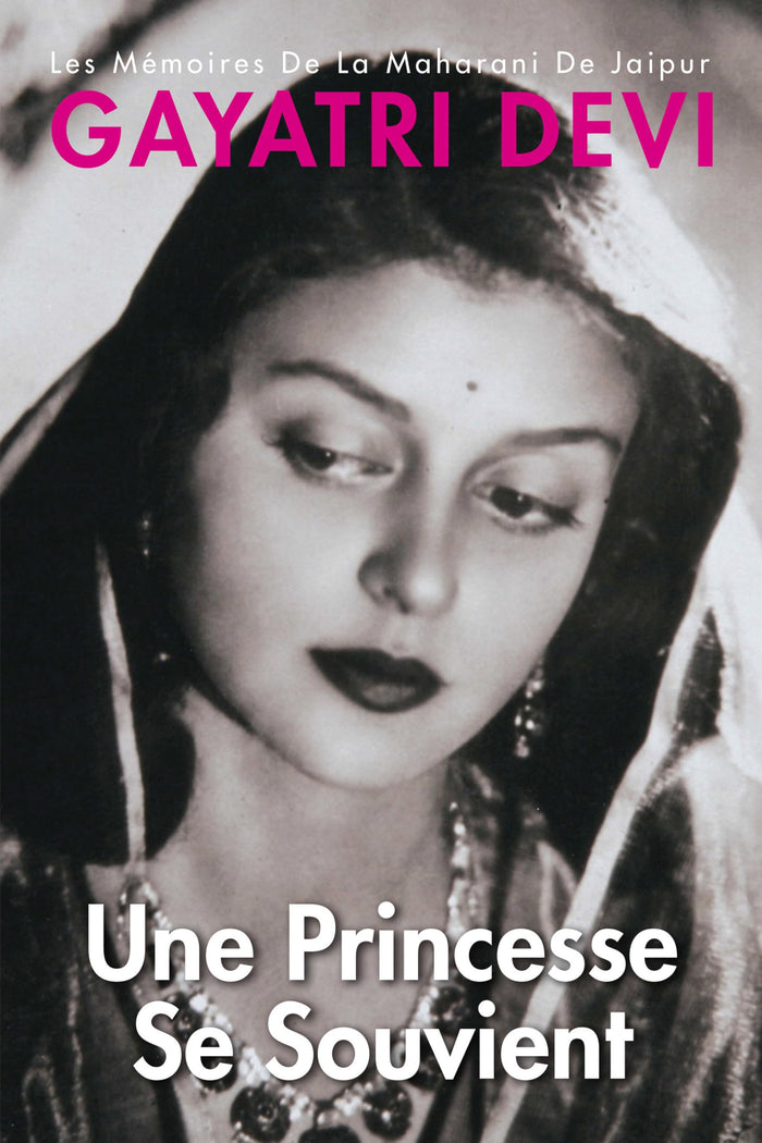 Princess Remember Une Princesse Se Souvient: Les Memoires De La Maharani De Jaipur-French (French Edition) by Gayatri Devi - Paperback cover