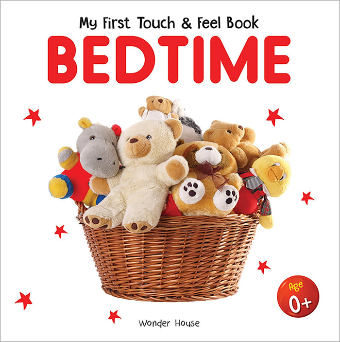 My First Book of Touch And Feel - Bedtime : Touch And Feel Board Book For Children by Wonder House Books - Board Book cover