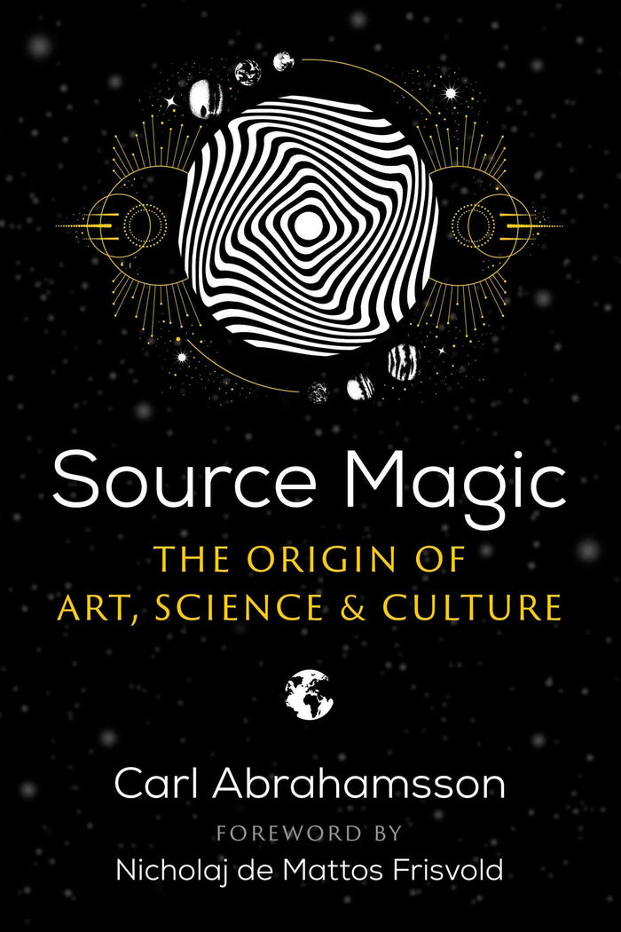 Source Magic: The Origin of Art, Science, and Culture by Carl Abrahamsson - Paperback cover