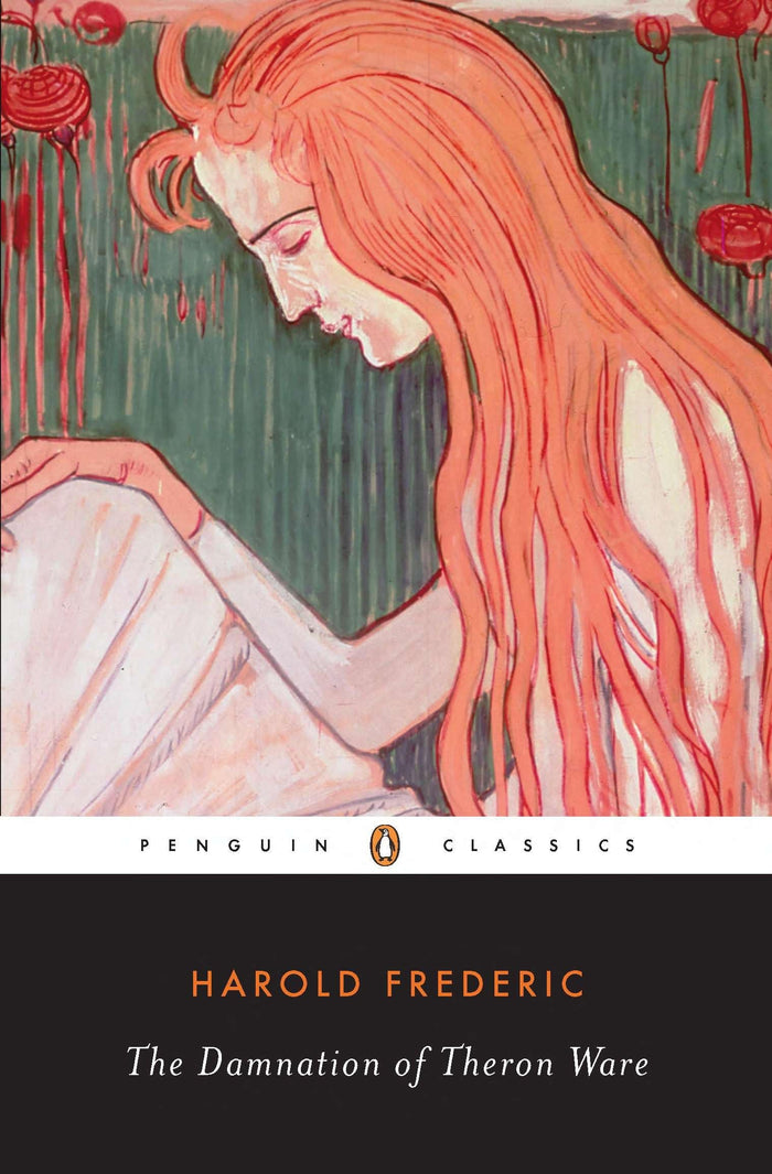 The Damnation of Theron Ware: Or Illumination (Penguin Classics) by Harold Frederic - Paperback cover