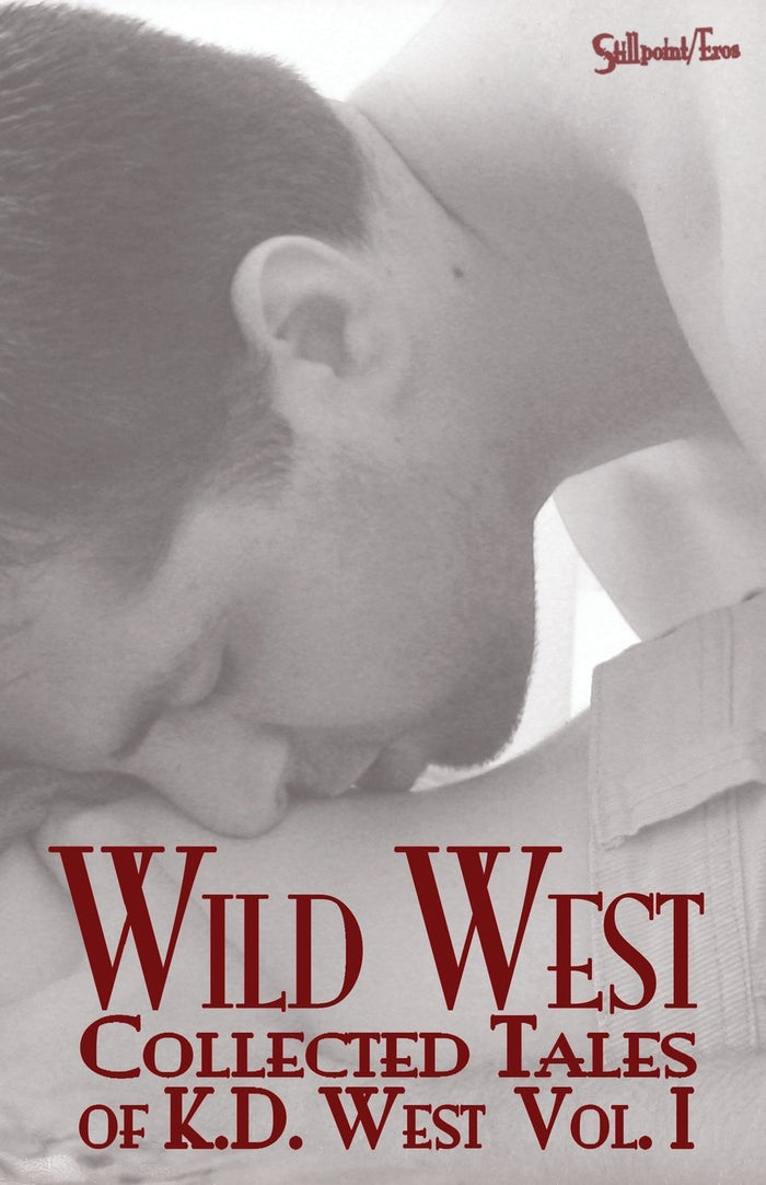 Wild West: Collected Tales of K.D. West, Vol. I by K. D. West - Paperback cover