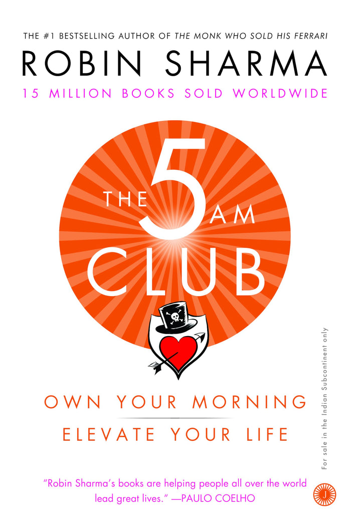 The 5 AM Club: Own Your Morning, Elevate Your Life by Robin Sharma - Paperback cover