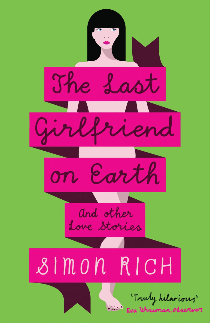 Last Girlfriend on Earth by Simon Rich - Paperback cover