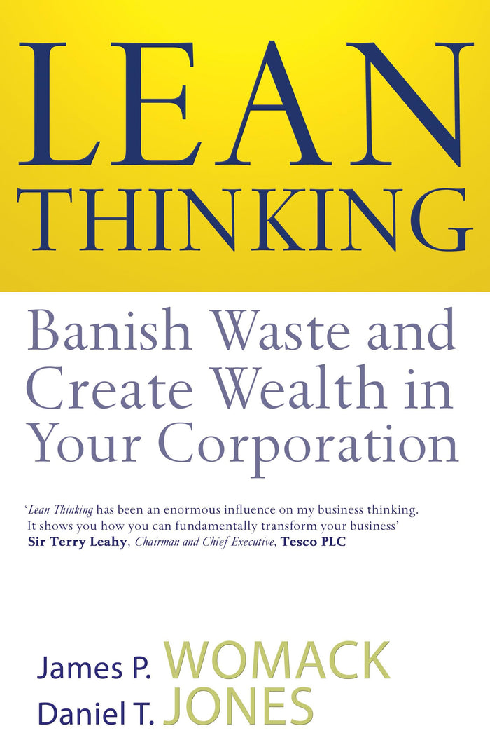Lean Thinking: Banish Waste And Create Wealth In Your Corporation by james-p-womack-daniel-t-jones - Paperback cover