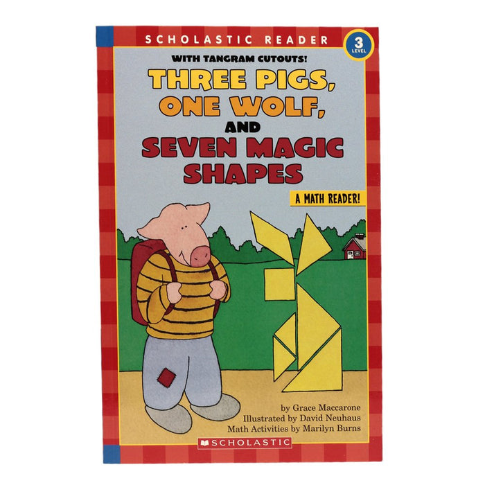 Three Pigs, One Wolf, Seven Magic Shapes (level 3) (Scholastic Reader, Math) by Grace Maccarone - Paperback cover