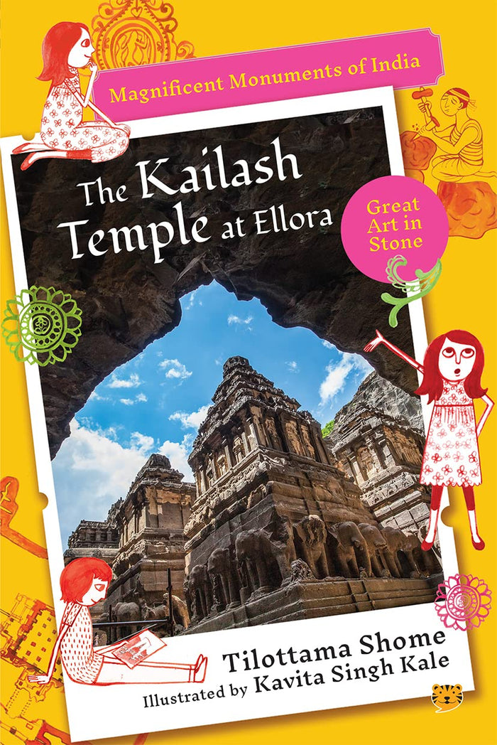 The KailashTemple at Ellora: Magnificent Monuments of India by Tilottama Shome - Paperback cover