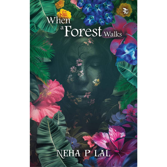 When A Forest Walks by Neha P Lal - Paperback cover