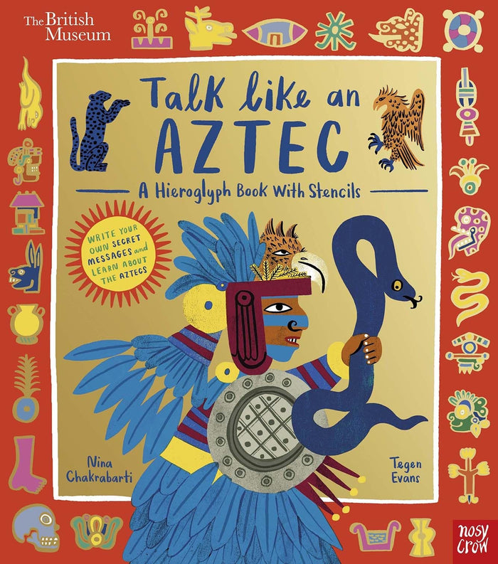 Nosy Crow British Museum Talk Like an Aztec. by Tegen Evans - Hardcover cover