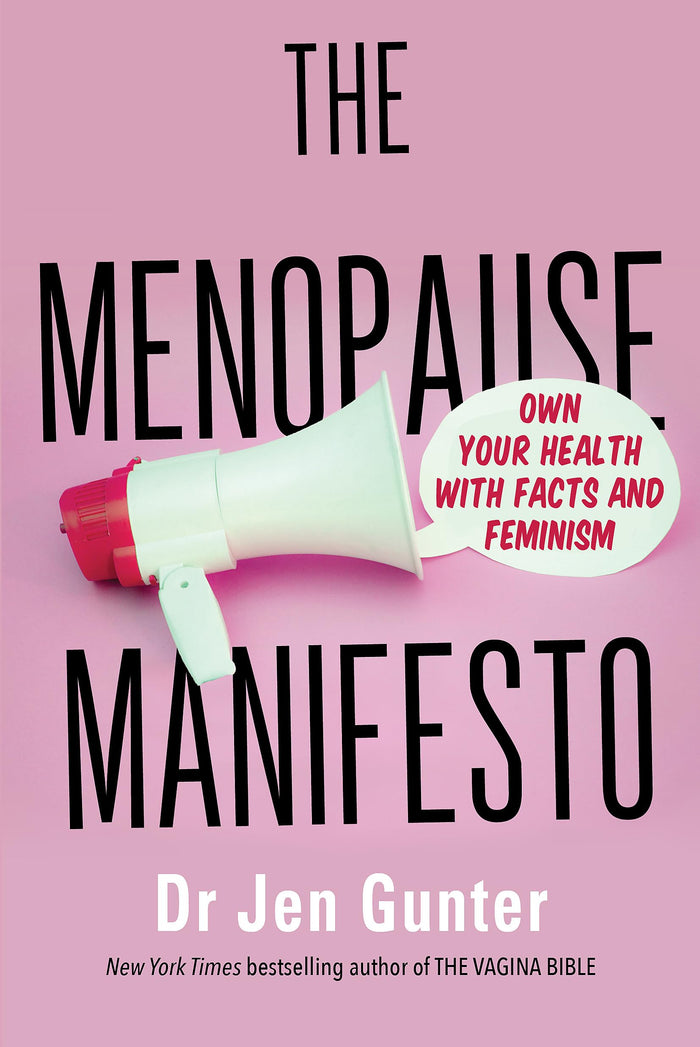 The Menopause Manifesto: Own Your Health with Facts and Feminism by Dr. Jennifer Gunter - Paperback cover