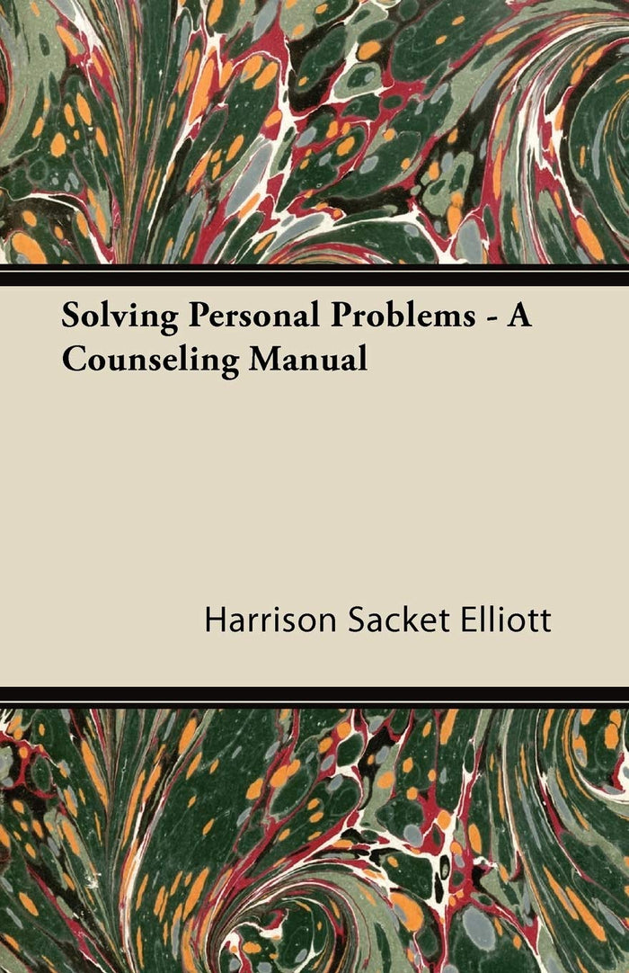 Solving Personal Problems - A Counseling Manual by Harrison Sacket Elliott - Paperback cover