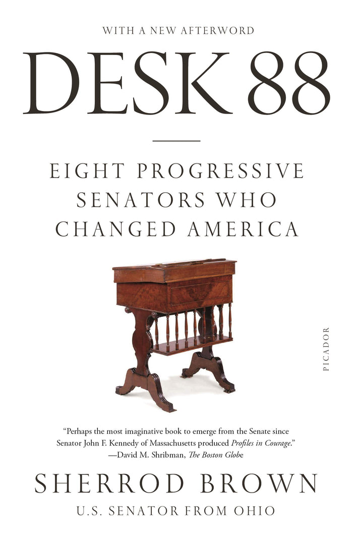 Desk 88: Eight Progressive Senators Who Changed America by Sherrod Brown - Paperback cover