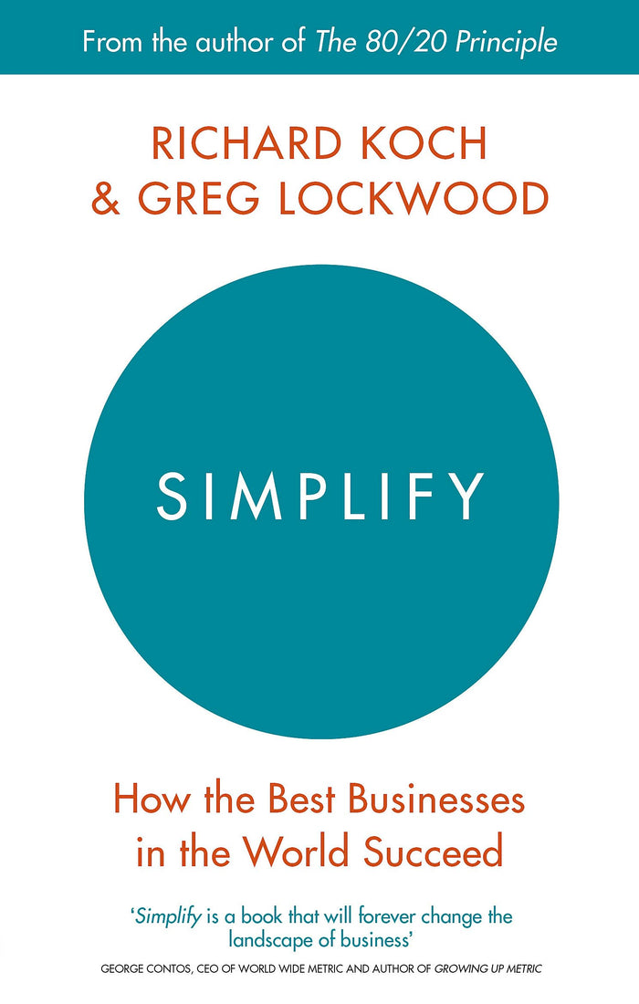 Simplify: How the Best Businesses in the World Succeed by Piatkus - Paperback cover
