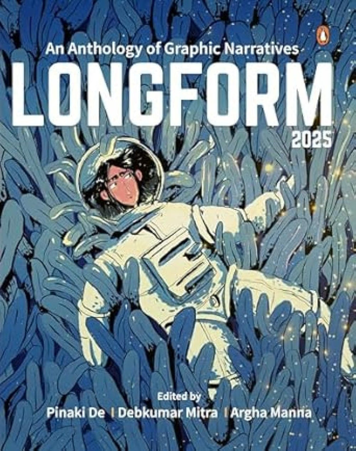 Longform 2025: An Anthology of Graphic Narratives by Debkumar Mitra - Paperback cover