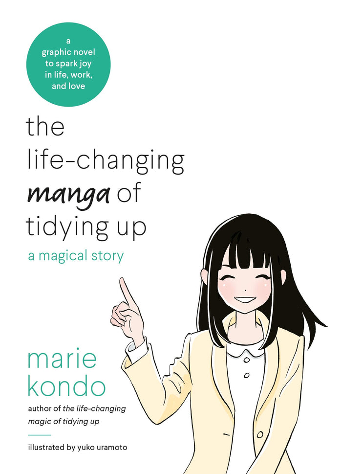 The Life-Changing Manga of Tidying Up: A Magical Story to Spark Joy in Life, Work and Love by Marie Kondo - Paperback cover