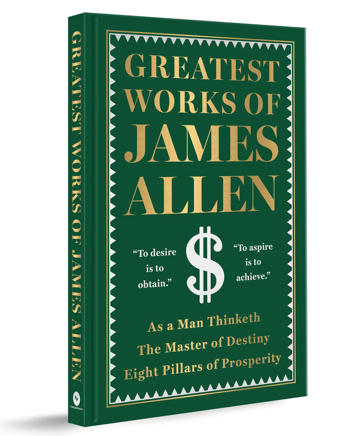 Greatest Works of James Allen (Deluxe Hardbound Edition) by James Allen - Hardcover cover