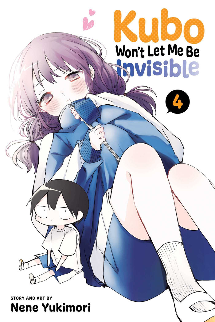 Kubo Won't Let Me Be Invisible, Vol. 4 by Nene Yukimori - Paperback cover