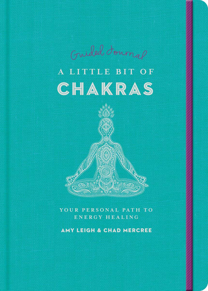A Little Bit of Chakras Guided Journal: Your Personal Path to Energy Healing (Little Bit Series) by Chad Mercree - Flexibound cover