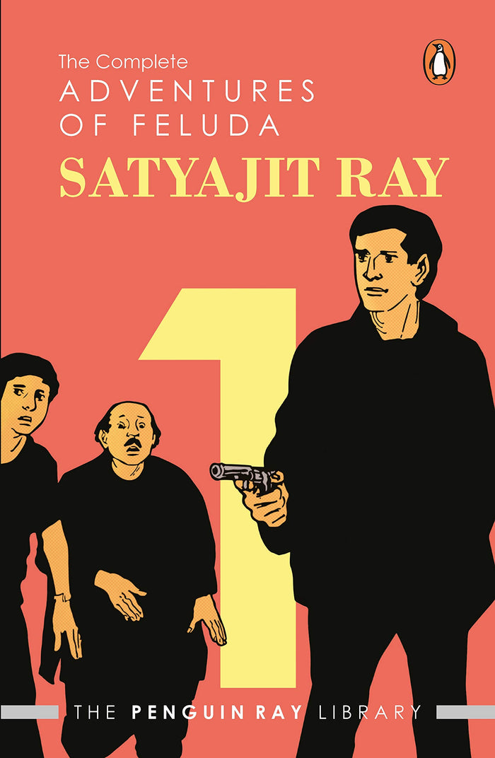 Complete Adventures of Feluda Vol. 1 (The Penguin Ray Library) by Satyajit Ray - Paperback cover