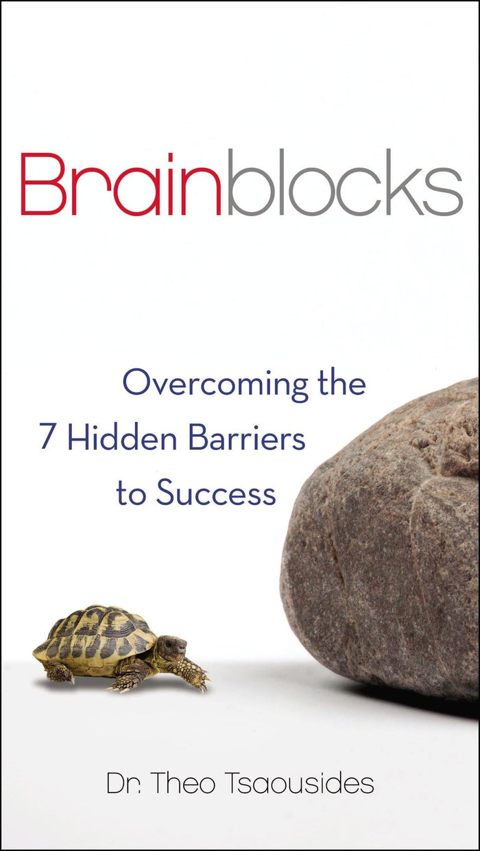 Brainblocks: Overcoming the 7 Hidden Barriers to Success by Dr. Theo Tsaousides - Paperback cover