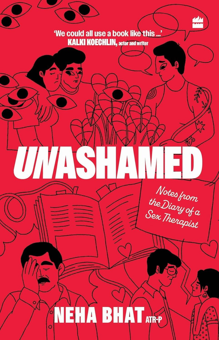 Unashamed: Notes from the Diary of a Sex Therapist by Neha Bhat - Paperback cover